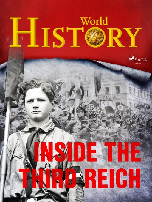 Title details for Inside the Third Reich by World History - Wait list